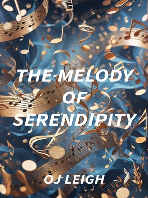 cover image of The Melody of Serendipity